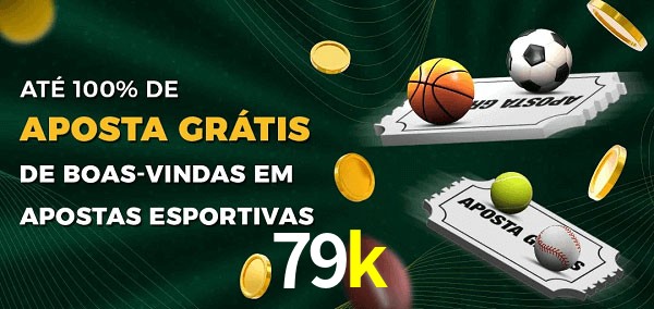 79k Ate 100% de Aposta Gratis